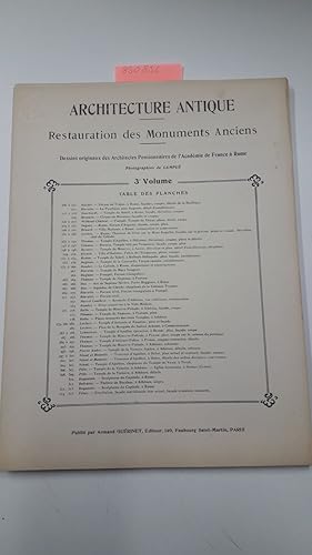 Architecture Antique. Restauration des Monuments Anciens. 3e Volume Dessins originaux des Archite...