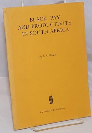 Imagen del vendedor de Black Pay and Productivity in South Africa: An address to the South African Institute of Personnel Management a la venta por Bolerium Books Inc.