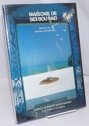 Imagen del vendedor de Maisons de Sidi Bou Said. Preface de Frederic Mitterrand a la venta por Bolerium Books Inc.