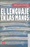 Imagen del vendedor de El lenguaje en las manos. Por qu las seas precedieron al habla a la venta por AG Library