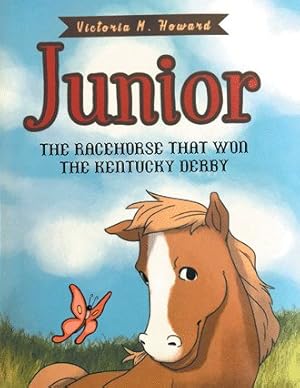 Seller image for Junior: The Racehorse That Won Kentucky Derby for sale by GreatBookPrices