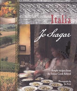 Italia: Simple Recipes From the Italian Cook School