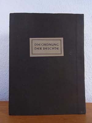 Seller image for Die Ordnung der Beichte. Herausgegeben im Auftrage des Berneuchener Kreises for sale by Antiquariat Weber