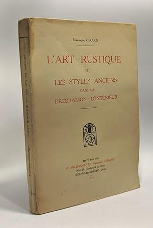 Seller image for L'art rustique et les styles anciens dans la dcoration d'intrieur for sale by crealivres