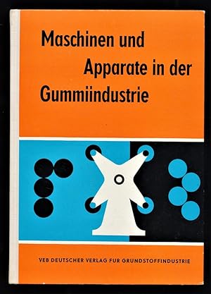 Maschinen und Apparate in der Gummiindustrie.