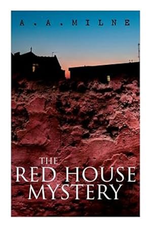 Image du vendeur pour THE Red House Mystery: A Locked-Room Murder Mystery mis en vente par GreatBookPrices