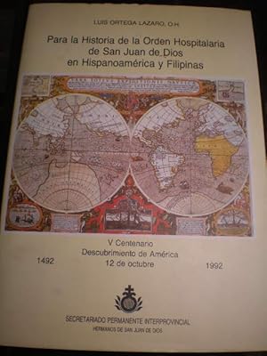 Para la Historia de la Orden Hospitalaria de San Juan de Dios en Hispanoamérica y Filipinas (1492...