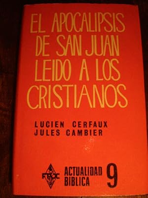 El Apocalipsis de San Juan leído a los cristianos ( Actualidad Bíblica 9 )