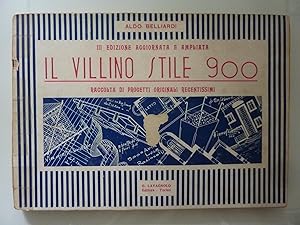 Image du vendeur pour IL VILLINO STILE 900 Terza Edizione Aggiornata e Ampliata. Raccolta di progetti originali recentissimi mis en vente par Historia, Regnum et Nobilia