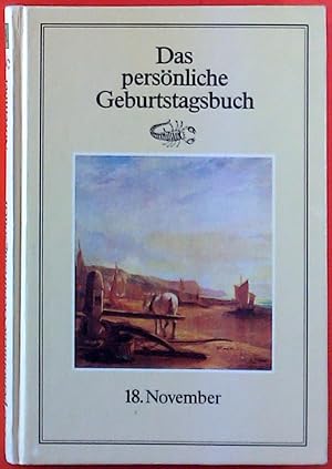 Imagen del vendedor de Das persnliche Geburtstagsbuch - 18. November a la venta por biblion2