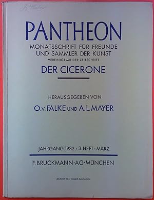 Seller image for Pantheon, Monatsschrift fr Freunde und Sammler der Kunst, vereinigt mit der Zeitschrift Der Cicerone, Jahrgang 1932, 3. Heft, Mrz for sale by biblion2