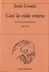 Bild des Verkufers fr CASI LA VIDA ENTERA : (ANTOLOGA PERSONAL 2020-1990) zum Verkauf von Agapea Libros