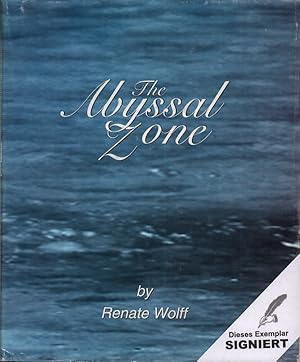 The Abyssal Zone. [Novel]. Mit eigenh. Widmung der Autorin, datiert January 2001.