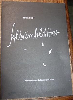 Bild des Verkufers fr Albumbltter 1982 Kompositionen, Zeichnungen, Texte zum Verkauf von Antiquariat im OPUS, Silvia Morch-Israel