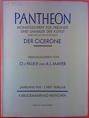 Seller image for Pantheon, Monatsschrift fr Freunde und Sammler der Kunst, vereinigt mit der Zeitschrift Der Cicerone, Jahrgang 1932, 2. Heft, Februar for sale by biblion2