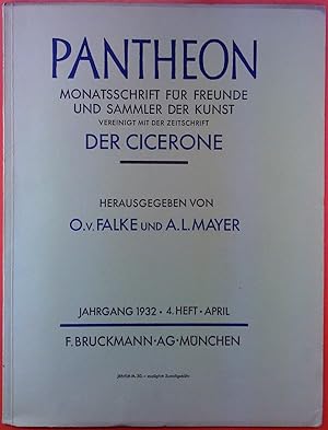 Seller image for Pantheon, Monatsschrift fr Freunde und Sammler der Kunst, vereinigt mit der Zeitschrift Der Cicerone, Jahrgang 1932, 4. Heft, April for sale by biblion2