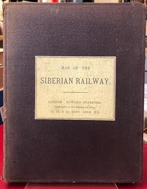 Map of the Siberian Railway : Stanford's Map of the Siberian Railway, The Great Land Route to Chi...