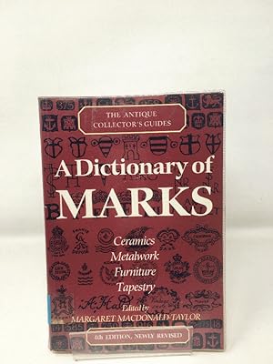 A Dictionary Of Marks (Antique Collector's Guides)