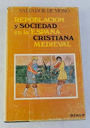 Bild des Verkufers fr Repoblacin y sociedad en la Espaa cristiana medieval zum Verkauf von Antigedades Argar