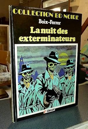 Image du vendeur pour La Nuit des exterminateurs mis en vente par Le Beau Livre