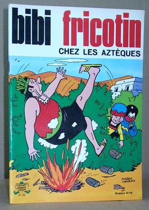 Bibi Fricotin N° 56 - Chez les aztèques