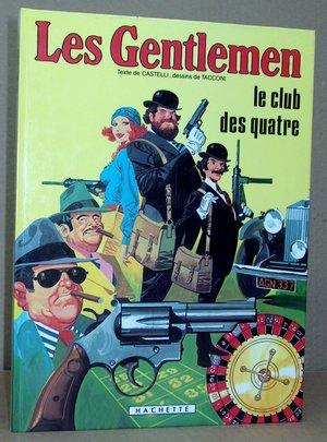 Immagine del venditore per Les Gentlemen N 1 - Le Club des quatre venduto da Le Beau Livre