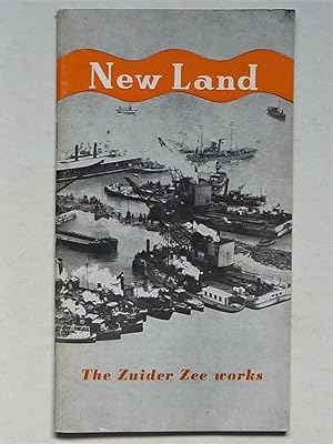 New Land - The Zuider Zee Works