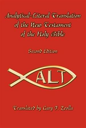 Bild des Verkufers fr Analytical-literal Translation of the New Testament of the Holy Bible zum Verkauf von GreatBookPrices