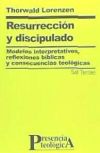 Imagen del vendedor de Resurreccin y discipulado Modelos interpretativos, reflexiones bblicas y consecuencias teolgicas a la venta por AG Library