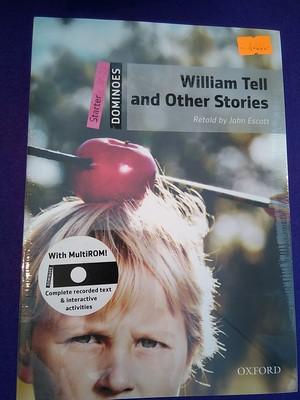 William Tell and Other Stories 250-Word Vocabulary William Tell and Other Stories Dominoes Starter Level Starter 