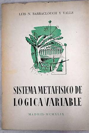 Imagen del vendedor de Sistema metafsico de lgica variable a la venta por Alcan Libros