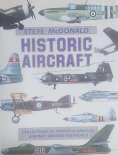 Seller image for Historic Aircraft: Collections of Famous & Unusual Aircraft Around the World for sale by Eaglestones