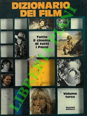 Bild des Verkufers fr Dizionario dei Film. Tutto il Cinema di Tutti i Paesi. Volume Terzo. zum Verkauf von Libreria Piani