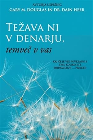 Seller image for Te?ava ni v denarju, temvec v vas (Money Isn't the Problem, You Are Slovenian) -Language: slovene for sale by GreatBookPrices