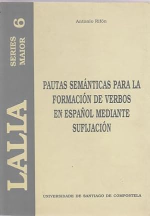 Seller image for Pautas semnticas para formacin de verbos en espaol mediante sufijacin for sale by Librera Cajn Desastre