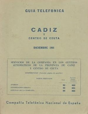 GUIA TELEFONICA CADIZ Y CENTRO DE CEUTA. DICIEMBRE 1966.