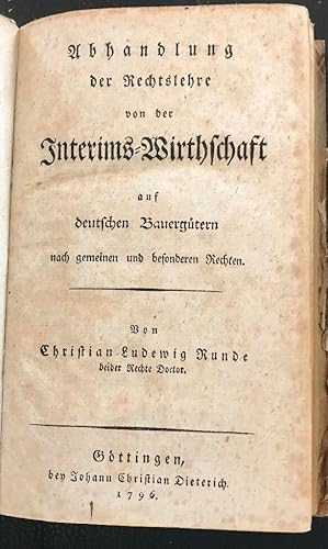 Abhandlung der Rechtslehre von der Interims-Wirtschaft auf deutschen Bauergütern nach gemeinen un...