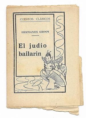Judío Bailarin, El. Cuentos Clásicos Editorial Molino. Col. Marujita.