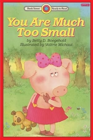 Seller image for You Are Much Too Small: Level 2 for sale by GreatBookPrices