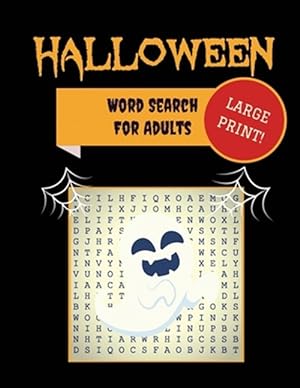Imagen del vendedor de Large Print Halloween Word Search For Adults: 30+ Spooky Puzzles | Extra-Large, For Adults & Seniors | With Scary Pictures | Trick-or-Treat Yourself t a la venta por GreatBookPrices