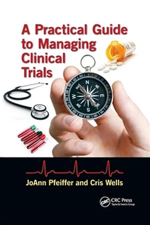Seller image for Practical Guide to Managing Clinical Trials for sale by GreatBookPricesUK