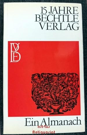 Bild des Verkufers fr 15 Jahre Bechtle Verlag : Ein Almanach. zum Verkauf von art4us - Antiquariat
