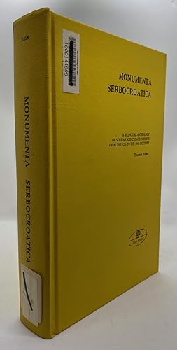 Seller image for Monumenta Serbocroatica: A Bilingual Anthology of Serbian and Croatian Texts from the 12th to 19th Century (Publications series - Joint Committee on Eastern Europe ; no. 6) for sale by Cleveland Book Company, ABAA