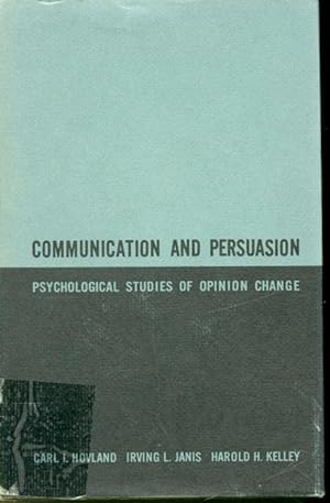 Bild des Verkufers fr Communication and Persuasion : Psychological Studies of Opinion Change zum Verkauf von Librairie Le Nord