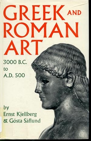 Seller image for Greek and Roman Art 3000 B.C. to A.D. 500 for sale by Librairie Le Nord