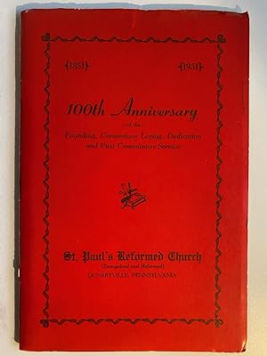 The Centennial Brochure of St. Paul's Evangelical and Lutheran Church, Quarryville, Lancaster Cou...