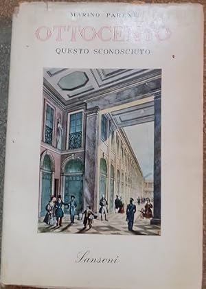 Imagen del vendedor de OTTOCENTO QUESTO SCONOSCIUTO, a la venta por Libreria antiquaria Pagine Scolpite