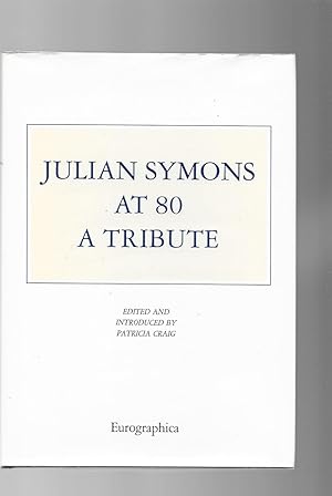 Immagine del venditore per Julian Symons at 80 - A Tribute venduto da Lavender Fields Books PBFA