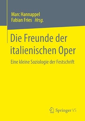 Immagine del venditore per Die Freunde der italienischen Oper venduto da BuchWeltWeit Ludwig Meier e.K.