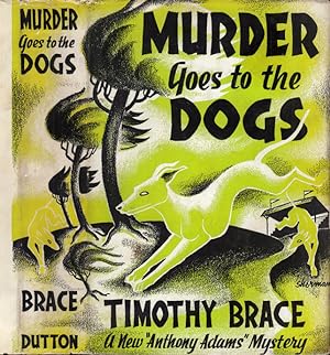 Murder Goes to the Dogs [FLORIDA DOG RACING MYSTERY]